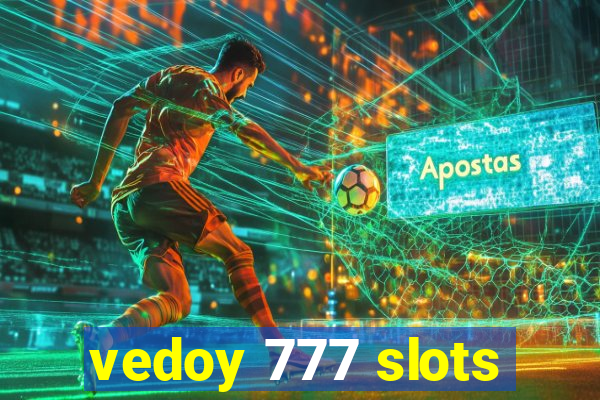 vedoy 777 slots